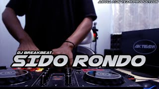 DJ SIDO RONDO BREAKBEAT FULLBASS TERBARU