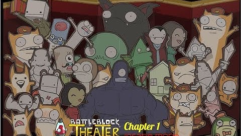 BattleBlock Theater Insane mode A-A* / Chapter 1