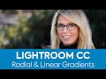 How to use Linear and Radial Gradients in Lightroom CC