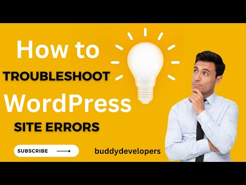 How to Troubleshoot WordPress site Errors?