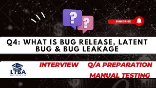 Q4: What is Bug Leakage/ Release in Hindi | Latent Bug | Difference between Bug Release and Leakage