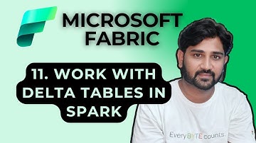 11. Work with delta tables in Spark in Microsoft Fabric | #microsoft #microsoftfabric #deltatables