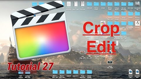 Crop in Final Cut Pro 10.2.1 | Tutorial 27