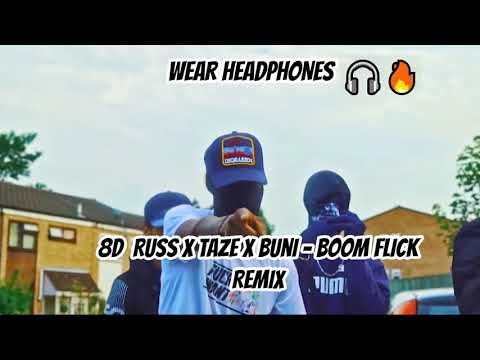 Russ x Taze x Buni - Boom Flick Remix| 8D Audio 🎧