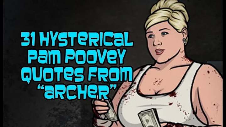 #TBT - 31 Hysterical Pam Poovey Quotes From  Archer