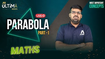 Parabola (Part-1) | Most Important Concept for JEE Main 2024 | Maths | JEE Ultima Series | @ALLENJEE