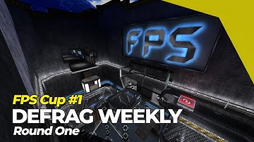 Quake 3 DeFRaG FPS Cup #1 Round One