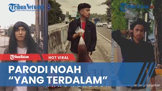Parodi Noah - Yang Terdalam, Kreativitas Netizen Bikin Ngakak