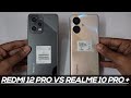 Redmi Note 12 pro vs Realme 10 Pro plus comparison