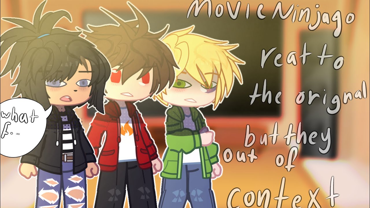 Movie ninjago react to the original but it funny memes||Gacha reaction||!MY AU!