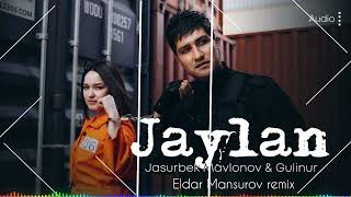 Gulinur ft Jasurbek Mavlonov - Jaylan (Eldar Mansurov remix) AUDIO
