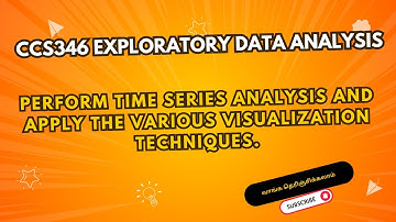 Time Series Analysis and Visualization Techniques | CCS346 Exploratory Data Analysis Project #manual