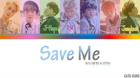 BTS (방탄소년단) - Save Me [Color Coded Lyrics(Han-Rom-Eng)]
