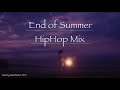 夏の終わりに1人で聴きたいヒップホップ/R&B Chill mix