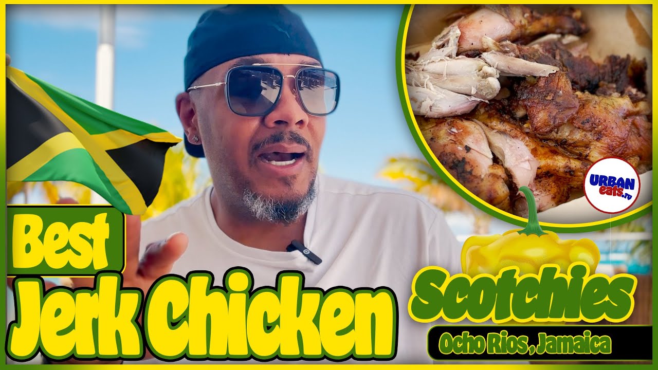 The Best Jamaican Jerk Chicken, Pork & Sausage Scotchies in Ocho Rios