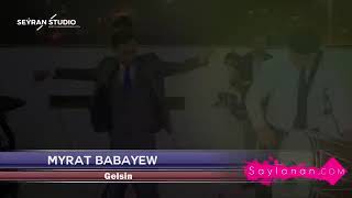 Myrat Babayew-Gelsin  vidio