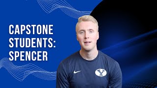 BYU Capstone Video Series - Spencer
