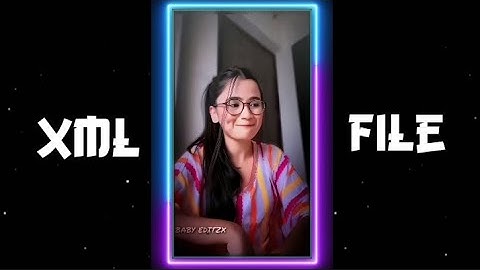 Bara Bara Xml File, 🦋🥵 | NEW TREND XML 🔥✨ | Tik Tok Xml File 💫💯 | Alright Motion xml File⤵️