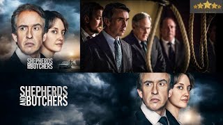 Shepherds and Butchers Full Movie | A Gripping Tale of Justice and Redemption
