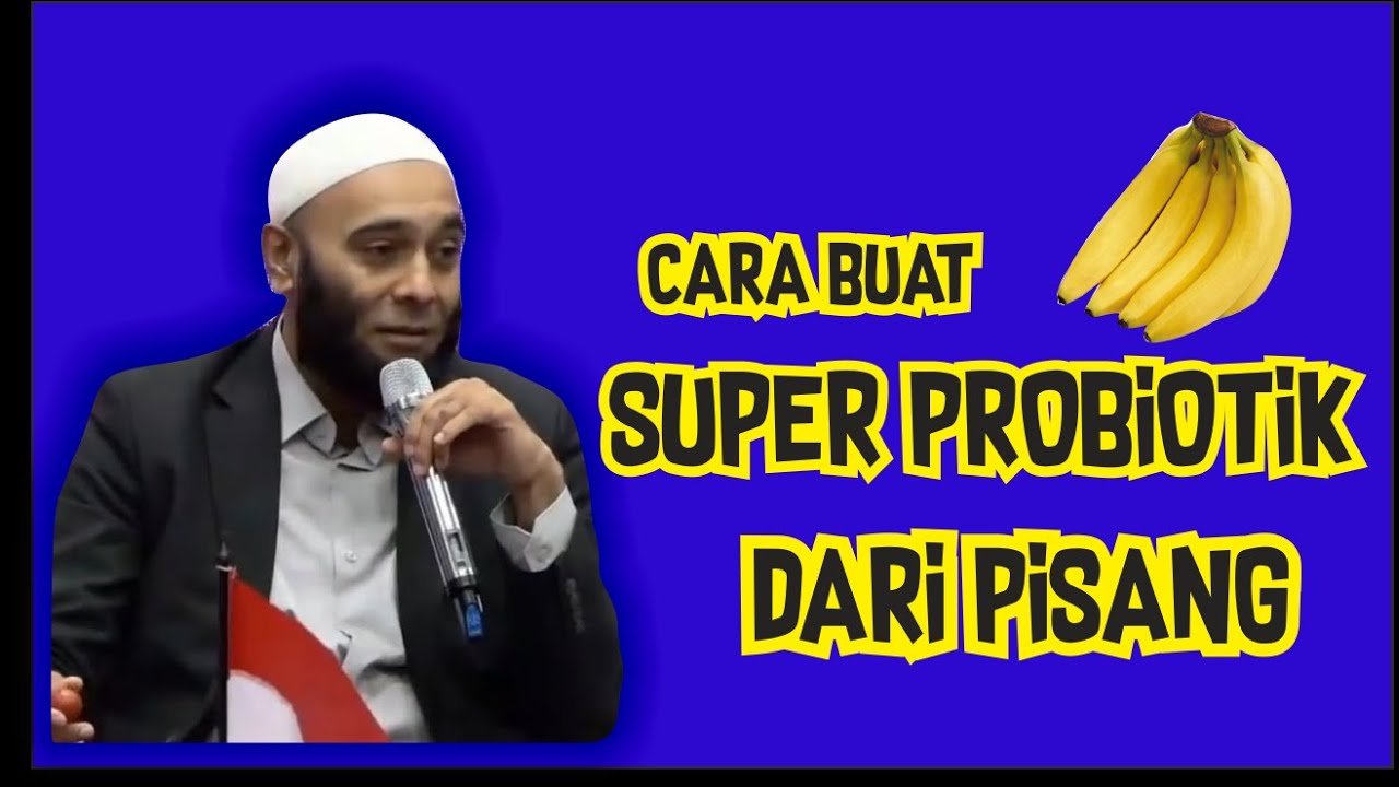 #drzaidulakbar cara membuat super probiotik dari pisang 