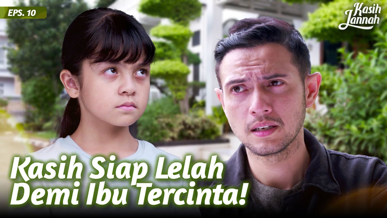 Kasih Bersusah Payah Membayar Hutang Ibunya | KASIH JANNAH | Eps.10 (3/3)