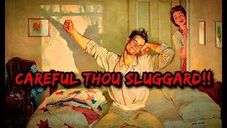 AUDIO ONLY --- Sleep In The Bible --- Sluggards and Slothful Spirits