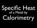 Calculating Specific Heat of Metal Through Calorimetry