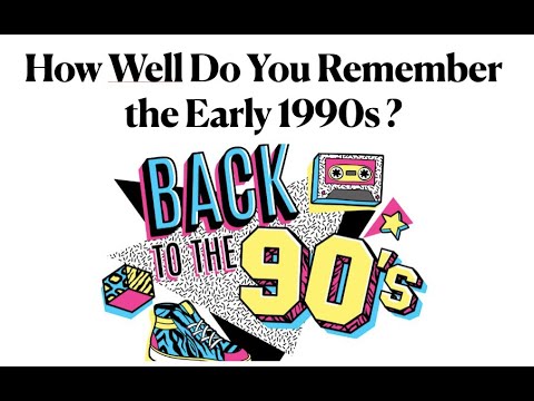 How Well Do You Remember The Early 1990s