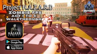 Project H.A.Z.A.R.D Zombie FPS Act 1 To 4 Android Full Walkthrough screenshot 2