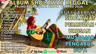 Download Lagu SHOLAWAT NABI MERDU BIKIN HATI ADEM 🎵 REGGAE | SHOLAWAT JIBRIL, WAQTU SAHAR | SHOLAWAT TERBARU MP3