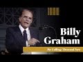 Billy Graham - "My Calling: Then and Now"