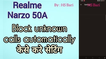 Realme Narzo 50A mobile phone mein unknown calls automatically block kese kare