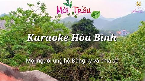 Karaoke Mời Trầu - Dân Ca Mường | TMTV #DBN