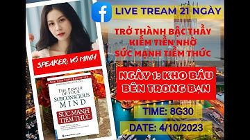 TRỞ THÀNH BẬC THẦY  KIẾM TIỀN NHỜ  SỨC MẠNH TIỀM THỨC - Ngày 1: KHO BÁU BÊN TRONG BẠN