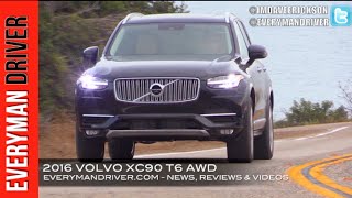 Here's the 2016 Volvo XC90 T6 AWD on Everyman Driver