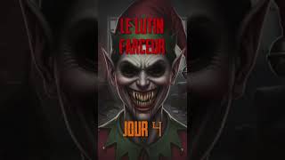 CREEPYPASTA FR - Le lutin farceur - Jour 4 #horror #creepypasta #audio