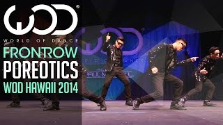 Poreotics | FRONTROW | World of Dance Hawaii 2014 #WODHI