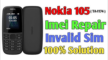 Nokia 105  imei Change Code | invalid SIM Problem  Solution | PTA Registration Code | Nokia TA-1174