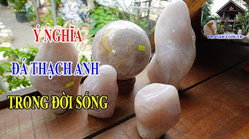 Ý Nghĩa Của Đá Thạch Anh Trong Đời Sống Tâm Linh Phong Thủy