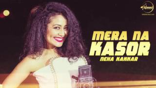 Mera Na Kasor (Full Audio Song) | Gippy Grewal ft.Neha Kakkar | Punjabi Song | Speed Records