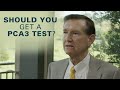 Should You Get a PCA3 Test?