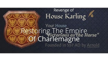 CK3 - Restoring the Empire of Charlemagne ep.2 - Creating a Duchy title