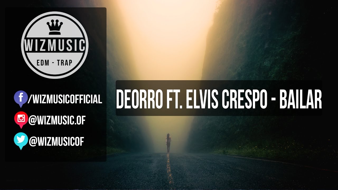 Deorro feat. Elvis Crespo - Bailar (Radio Edit) - YouTube