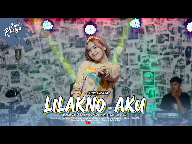 Putri Kristya - LILAKNO AKU (Official Music Live) class=