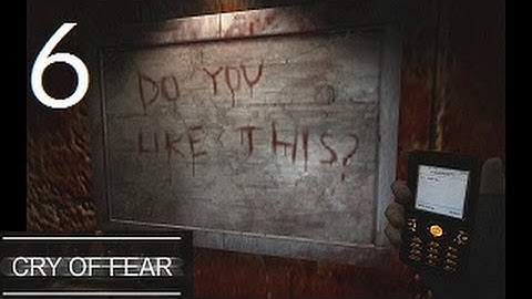Cry Of Fear Part 6: You...Will...Die
