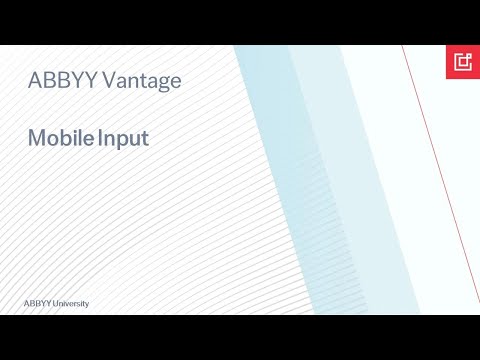 ABBYY Vantage Tutorial: Mobile Input