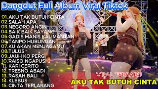 Dangdut Koplo Terbaru 2026 🔥Aku Tak Butuh Cinta, Salah Apa Full Album Viral TikTok