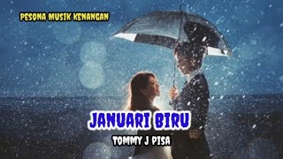 JANUARI BIRU [ Tommy J Pisa - Lirik ] screenshot 3