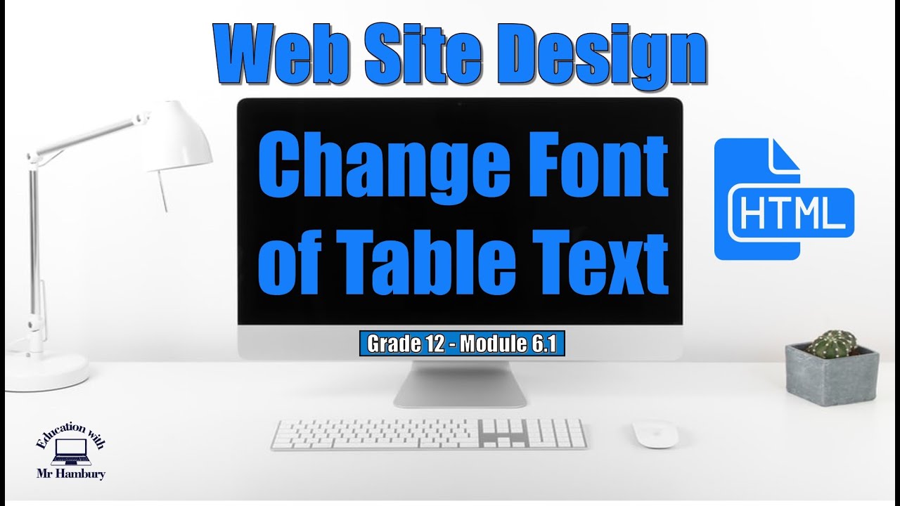 How to change the FONT of text in your HTML table - YouTube