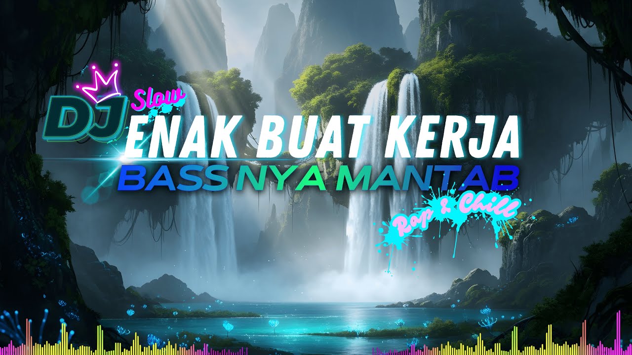 DJ  SLOW REMIX FULL ALBUM  | COCOK BUAT KERJA DAN SANTAI | MOOD BOOSTER